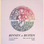 Binnen is buiten door Elise van der Woude e.a.