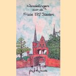 Wandelingen door de Friese elf steden door Evy Zwolle
