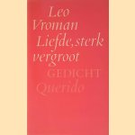 Liefde, sterk vergroot door Leo Vroman