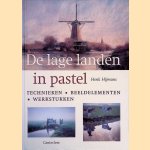 De lage landen in pastel: Technieken, beeldelementen, werkstukken door Henk Hijmans