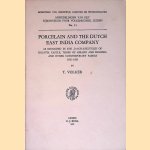 Porcelain and the Dutch East India Company: As recorded in the Dagh-Registers of Batavia Castle, those of Hirado and Deshima and Other Contemporary papers 1602-1682
T. Volker
&euro;&nbsp;75,00