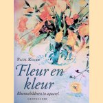 Fleur en kleur: Bloemschilderen in aquarel door Paul Riley