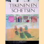 Tekenen en schetsen: Projecten met adviezen voor materiaal en techniek door Stan Smith