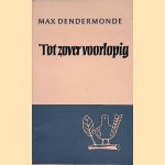 Tot zover voorlopig door Max Dendermonde