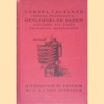 Gevleugelde daden, avonturen der eerste Hollandsche luchtschippers door Samuel Falkland