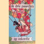 De drie paardjes op vakantie door Piet Worm