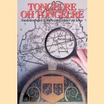 Tongelre, oh Tongelre: stadsdeel van Eindhoven onder de loep door A.W.J.C. van den Boomen