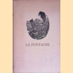 Honderd en een der fraaiste fabels van jean de la Fontaine door Jean de la Fontaine