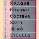 Terra sculptura, terra pictura: Keramiek van de 'klassieke modernen': Georges Braque, Marc Chagall, Jean Cocteau, Raoul Dufy, Joan Mir&oacute;, Pablo Picasso door Roland Doschka e.a.