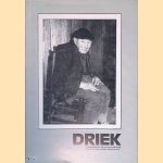 Driek: 'ne Brabantse boer, die vroom en sober leefde, met zicht en z&ecirc;ssie maaide, stijf en oud werd door Rogier van Laere