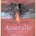 Australi&euml;: reis door een tijdloos land door Roff Smith e.a.