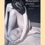 Photographers of Genius at the Getty door Weston Naef