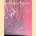 A Painter's Paradise: Artists and the California Landscape : Essays door Gloria Rexford Martin e.a.