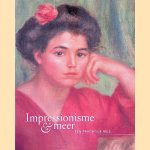 Impressionisme & meer: Een prachtige reis door Anne van Lienden