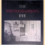 The Photographer's Eye door John Szarkowski