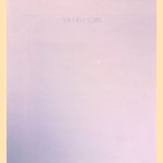 Via New York: Mary Boone / Michael Werner, Leo Castelli, Blum Helman, Nancy Hoffman, Tony Shafrazi, Holly Solomon, Sonnabend, Sperone / Westwater door Robert Pincus-Witten e.a.