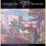 Visages de l'Algérie heureuse: exposition
André Damien
€ 15,00 Visages de l'Algérie heureuse: exposition
André Damien
€ 15,00