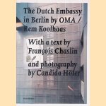 The Dutch Embassy In Berlin By Oma/Rem Koolhaas door Francois Chaslin