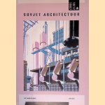 Sovjet architectuur: 1917-1987: catalogus door Olga Faber
