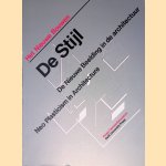 Het nieuwe bouwen: De Stijl: De Nieuwe Beelding in de architectuur = Neo Plasticism in Architecture door Cees - and others Boekraad