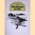 Met potlood & penseel: teken met penseel en inkt door Moira Huntly