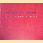 Hopper at the Harwood: L.A. To Taos: 40 Years of Friendship door Dennis Hopper e.a.