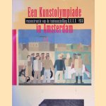 Een Kunstolympiade in Amsterdam: reconstructie van de tentoonstelling D.O.O.D. 1936 door Betsy Dokter e.a.