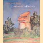 Right Under the Sun: Landscape in Provence from Classicism to Modernism (1750-1920) door Guy Marie-Paule Vial Cogeval e.a.