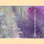 Die Orchideen der T&uuml;rkei: Beschreibung, &Ouml;kologie, Verbreitung, Gef&auml;hrdung, Schutz door C.A.J. Kreutz