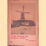Over Molens der Familie Honig door P. Boorsma
