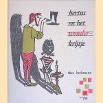 Bertus en het wonderkrijtje
Thea Beckmann
&euro;&nbsp;15,00
