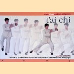 T'ai chi: yang-stijl 24-vorm: Verbeter je gezondheid en vitaliteit met de dynamische vloeiende t'ai chi-bewegingen door James Drewe