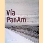 V&iacute;a PanAm: exploring migration in the Americas = explorando las migraciones en las Americas door Kadir van Lohuizen