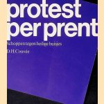 Protest per prent: Schoppen tegen heilige huisjes door D.H. Couv&eacute;e
