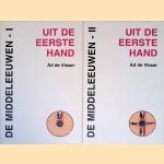 Uit de eerste hand nr. 3 & 4: De middeleeuwen I & II (2 delen) door Ad de Visser