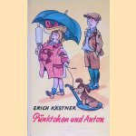 P&uuml;nktchen und Anton: ein Roman f&uuml;r Kinder door Erich K&auml;stner
