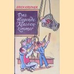 Das fliegende Klassenzimmer: Ein Roman f&uuml;r Kinder door Erich K&auml;stner