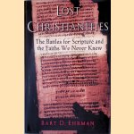 The Lost Christianities: The Battles for Scripture and the Faiths We Never Knew
Bart D. Ehrman
&euro;&nbsp;10,00