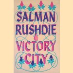 Victory City door Salman Rushdie