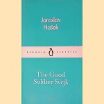 The Good Soldier Svejk door Jaroslav Hasek