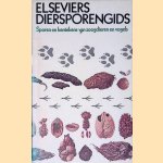 Elseviers diersporengids: sporen en kentekens van zoogdieren en vogels door Preben Bang