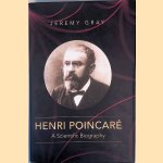Henri Poincar&eacute;: A Scientific Biography door Jeremy Gray