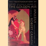 The Transformations of Lucius: Otherwise Known as The Golden Ass door Apuleius e.a.