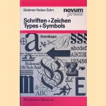 Schriften + Zeichen: ein Schriftmusterbuch = Types + Symbols: A Type Specimen Book door Erhardt D. Stiebner e.a.