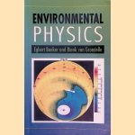 Environmental Physics door Egbert Boeker e.a.