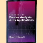 Handbook of Fourier Analysis & Its Applications door Robert J. Marks II