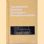 Taschenbuch Deutsche Schmalspur-Dampflokomotiven door Horst J. Obermayer