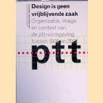 Design is geen vrijblijvende zaak: Organisatie, imago en context van de PTT-vormgeving tussen 1906 en 2002
Arnold Witte
€ 6,00 Design is geen vrijblijvende zaak: Organisatie, imago en context van de PTT-vormgeving tussen 1906 en 2002
Arnold Witte
€ 6,00