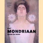 Piet Mondriaan: leven en werk door Cees W. de Jong e.a.
