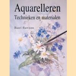 Aquarelleren: Technieken en Materialen door Hazel Harrison